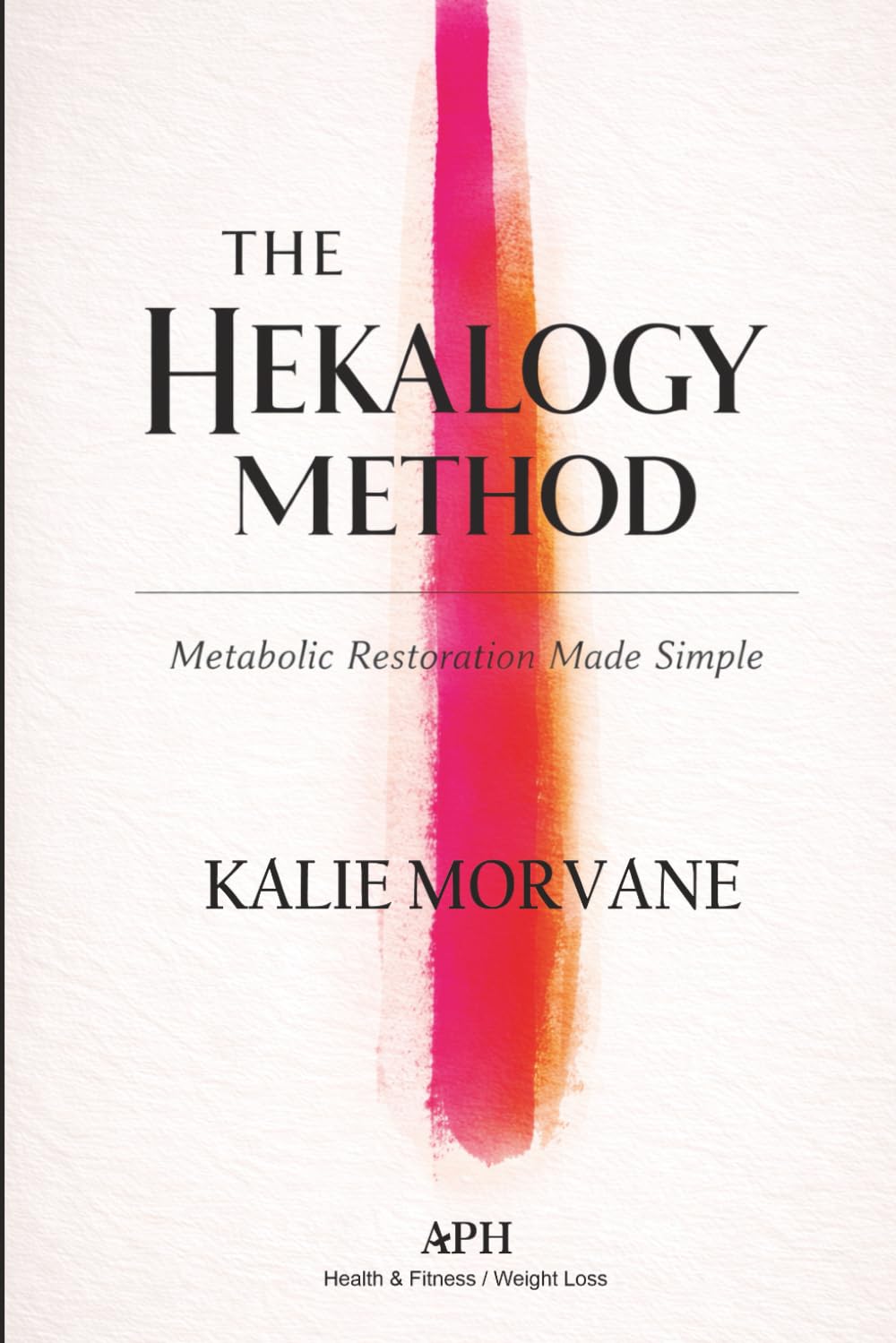 The Hekalogy Method: Metabolic Restoration Made Simple