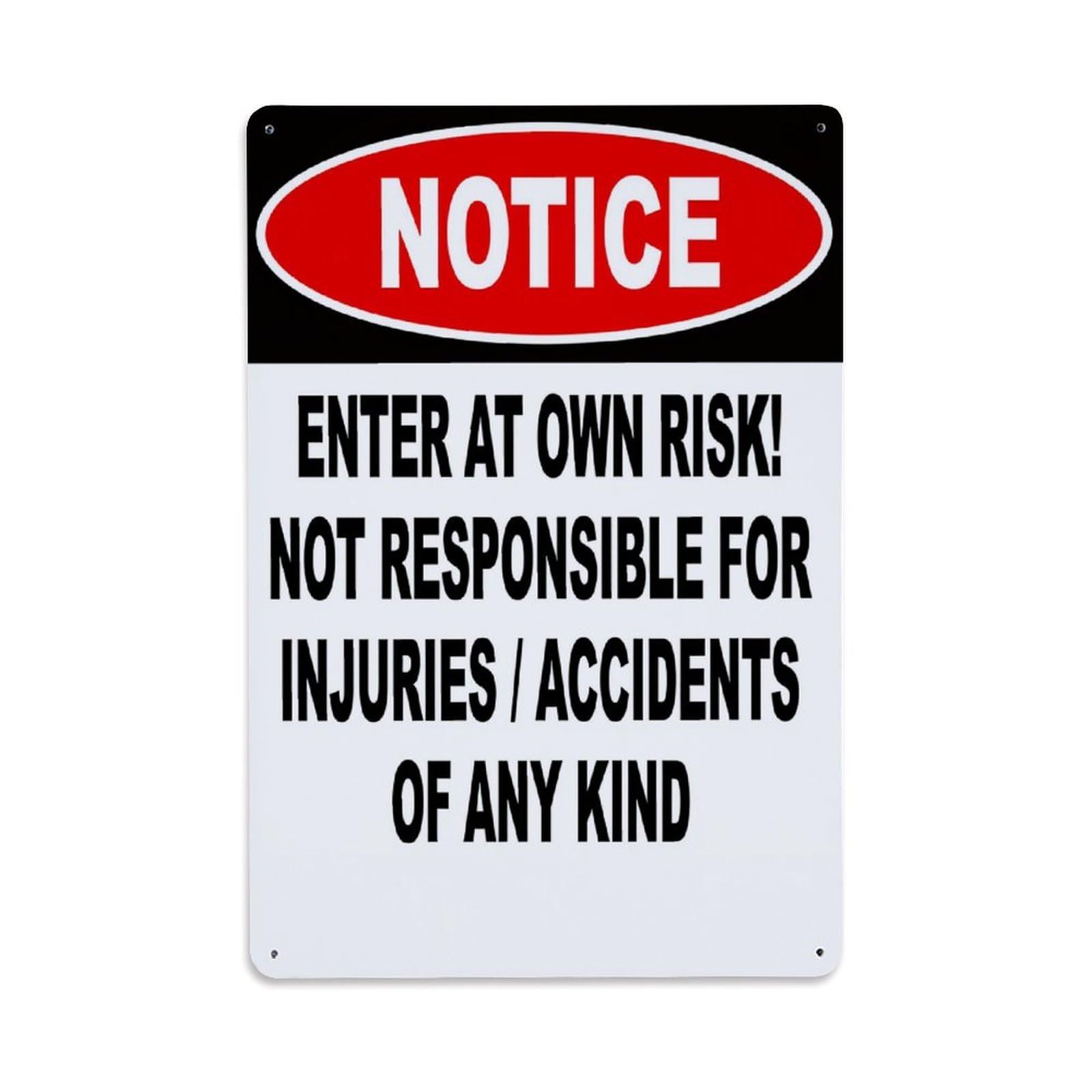 Lzwbntey Vintage Notice Enter At Own Risk Not Responsible For Injuries Accidents Of Any Kind Metal Tin Sign Retro Wall Decor For Home Bar Garage Cafe, Indoor & Outdoor Decorative Metal Poster, 8X12 Inch