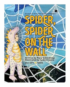 Hardcover Spider, Spider on the Wall: A spider book for kids about overcoming the fear of spiders Book