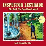  Lady Merediths Erbe: Inspector Lestrade - Ein Fall für Scotland Yard 12