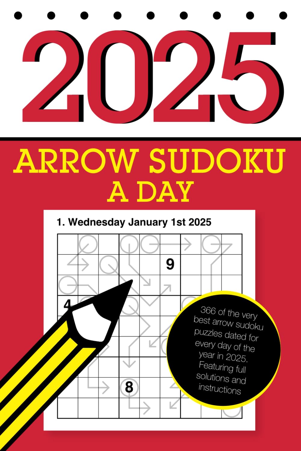 Arrow Sudoku a Day 2025: An arrow sudoku puzzle to solve each day in 2025