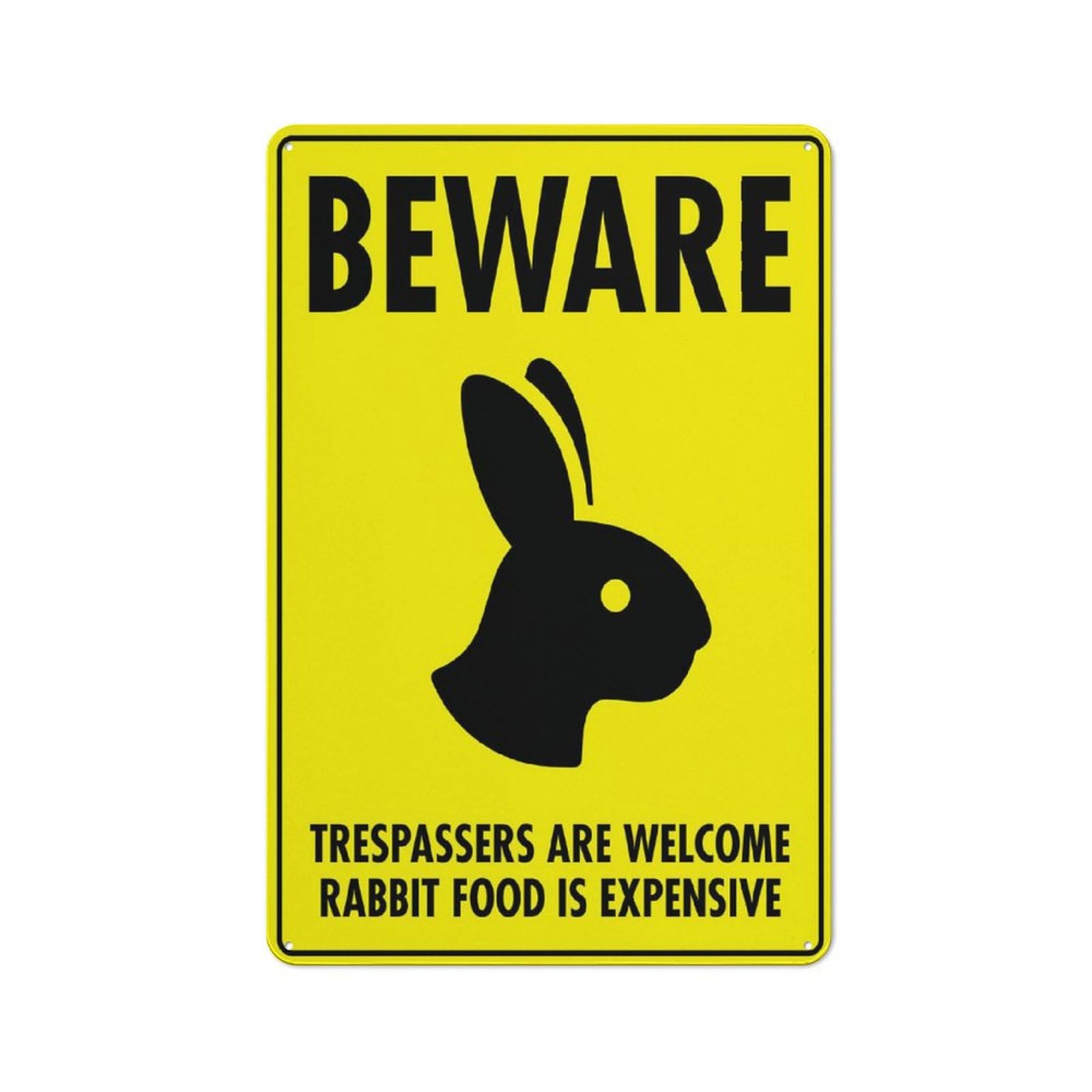 Beware Trespassers Are Welcome Rabbit Food Is Expensive Yard Sign for House 12"x8" - Premium Aluminum, Sun-Proof, Rust-Free