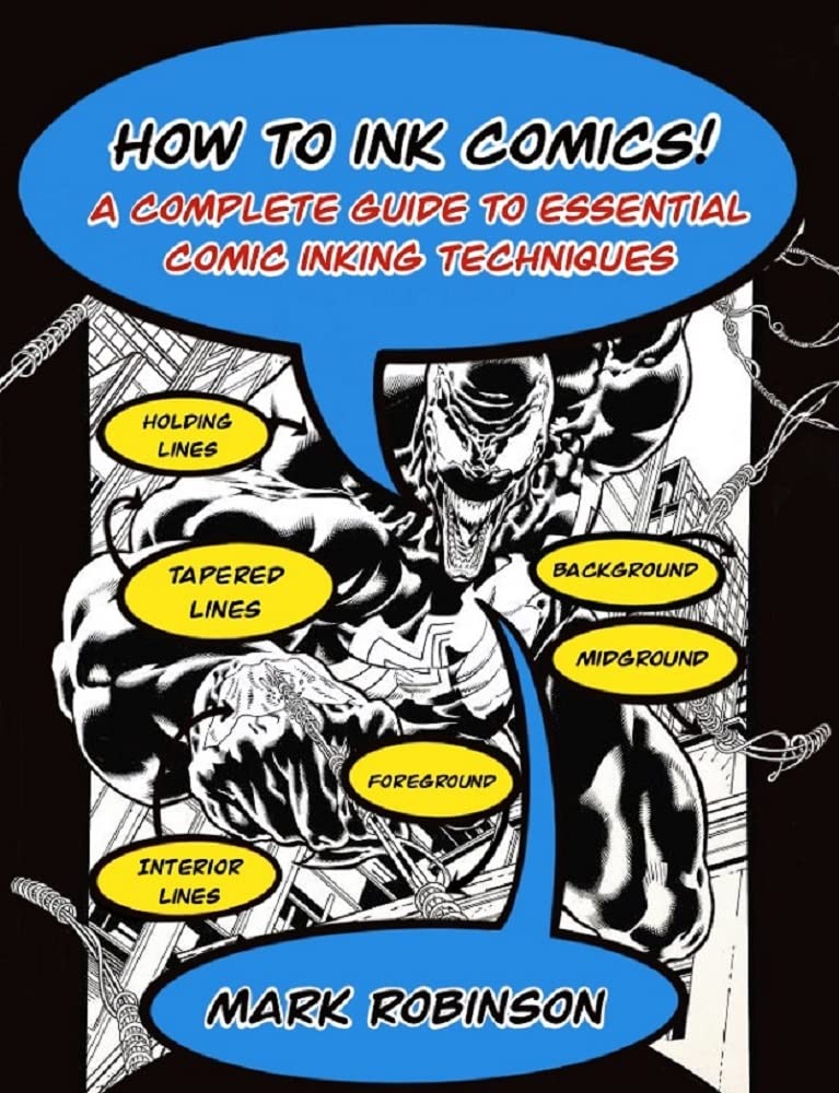 How To Ink Comics!: A Complete Guide to Essential Comic Inking Techniques