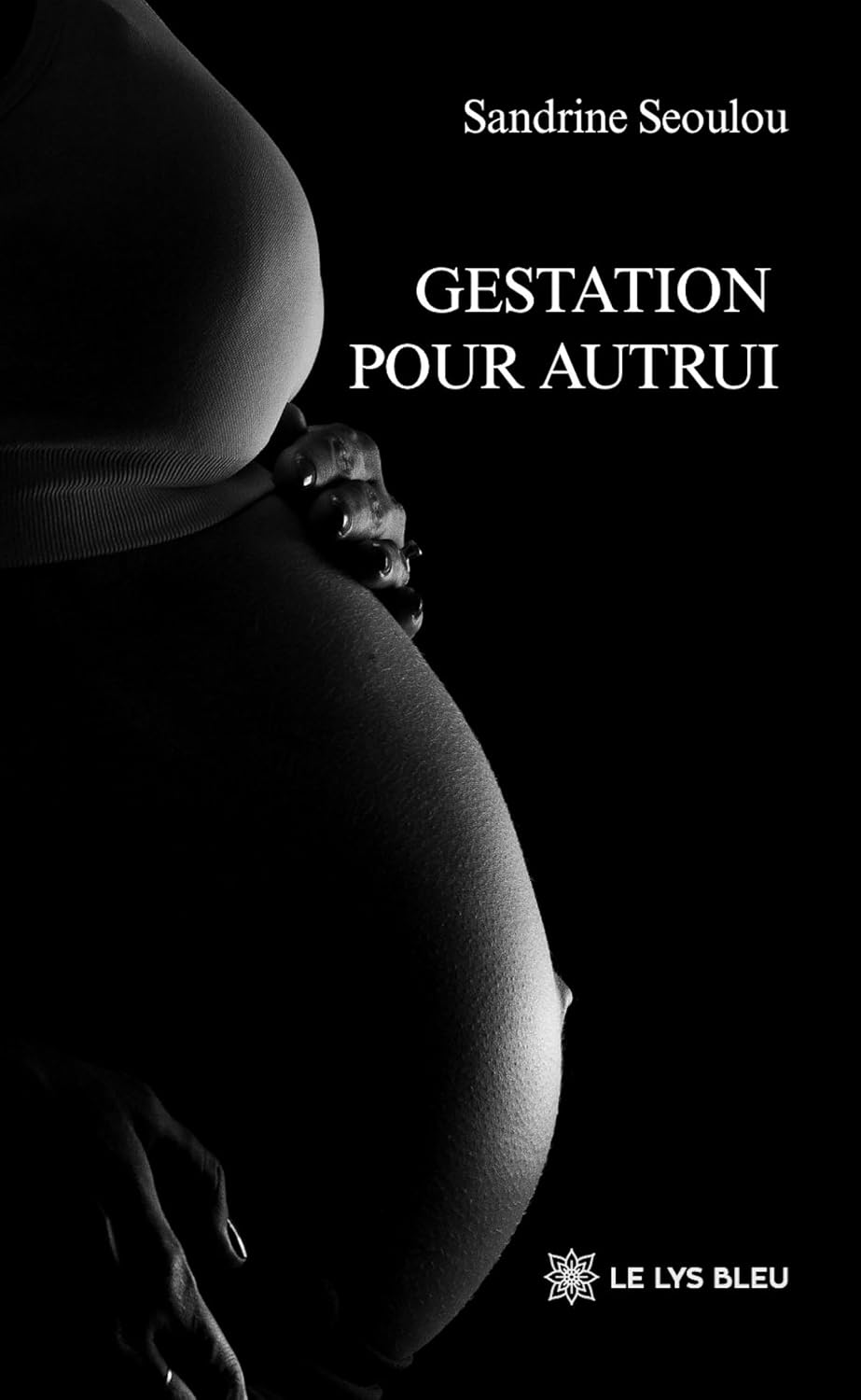 Gestation pour autrui (French Edition)