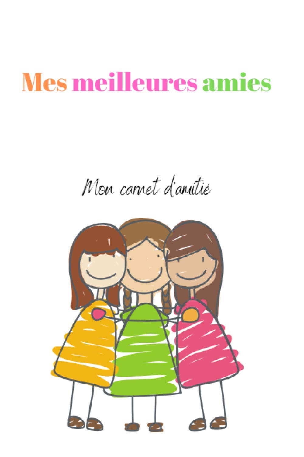 Buy MES MEILLEURES COPINES Mes meilleures copines / d'amitié 6x9 à remplir de 48 pages