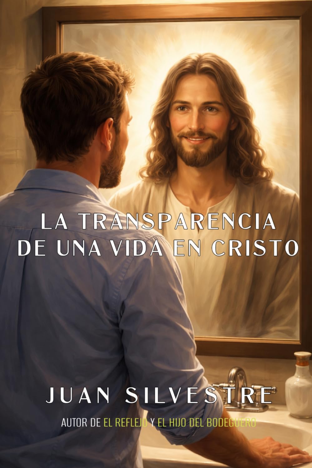 La transparencia de una vida en Cristo