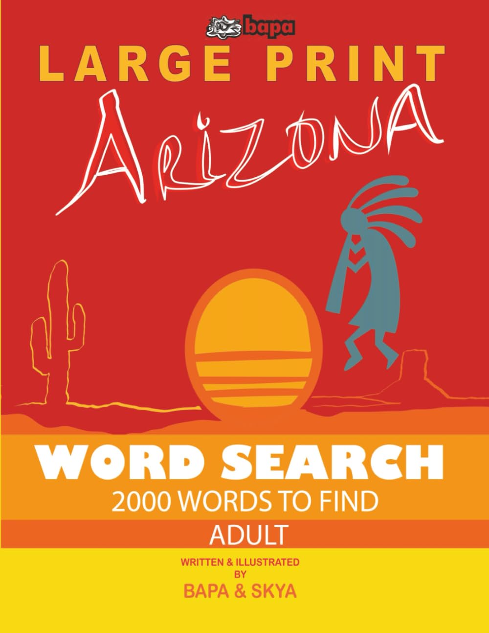 Arizona Word Search: An adult large print word search all about the Grand Canyon State