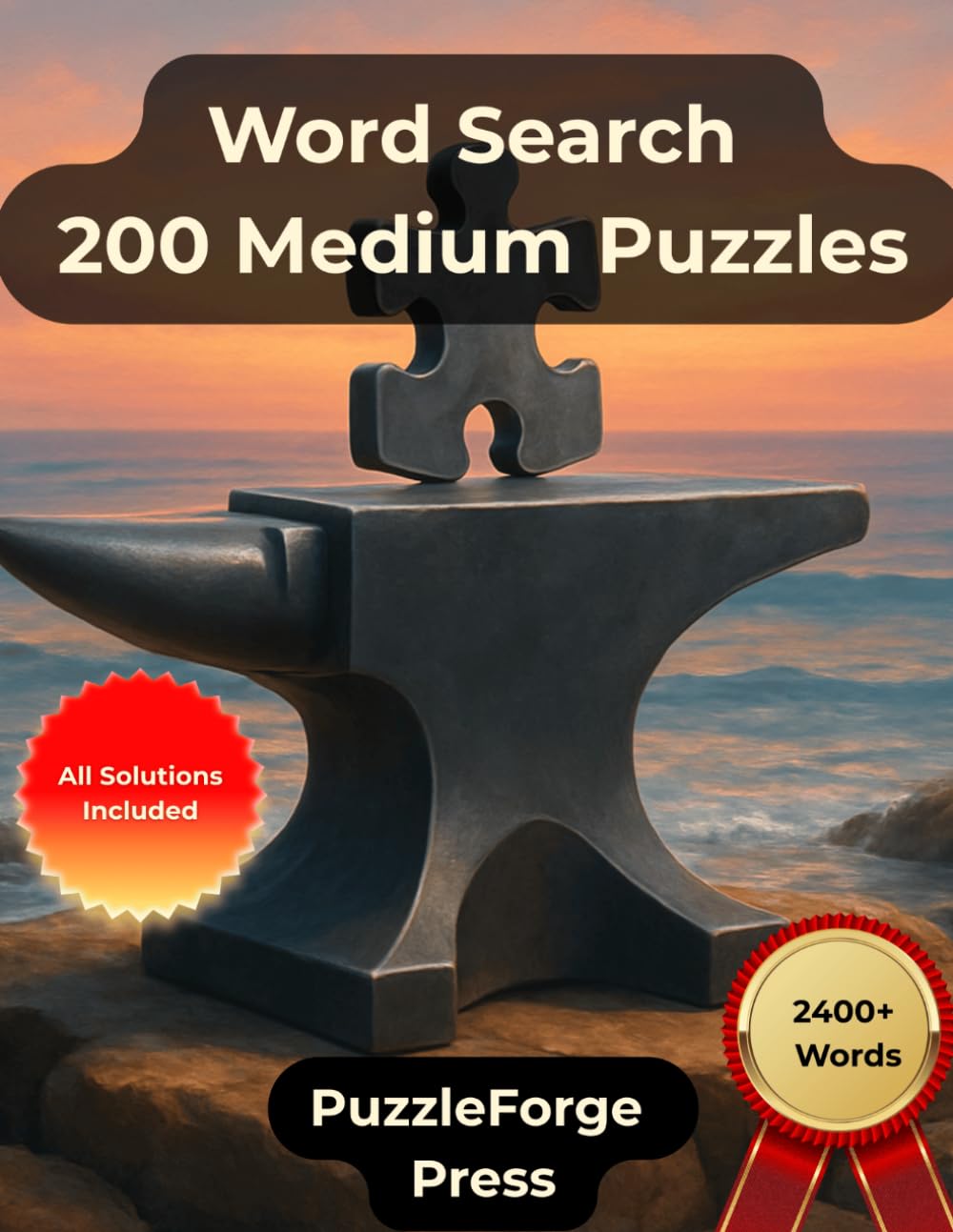 Word Search – 200 Medium Puzzles: Large Print for Adults and Seniors | 2400+ Words | 2 Puzzles Per Page | Solutions Included | Enjoyable Brain ... Puzzles for Focus and Brain Exercise)