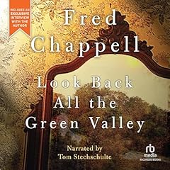 Look Back All the Green Valley Audiolibro Por Fred Chappell arte de portada