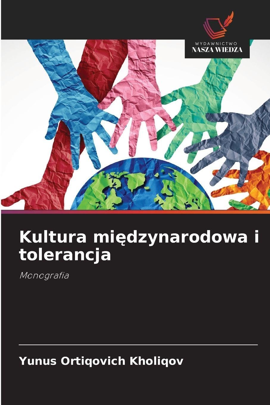 Kultura międzynarodowa i tolerancja: Monografia