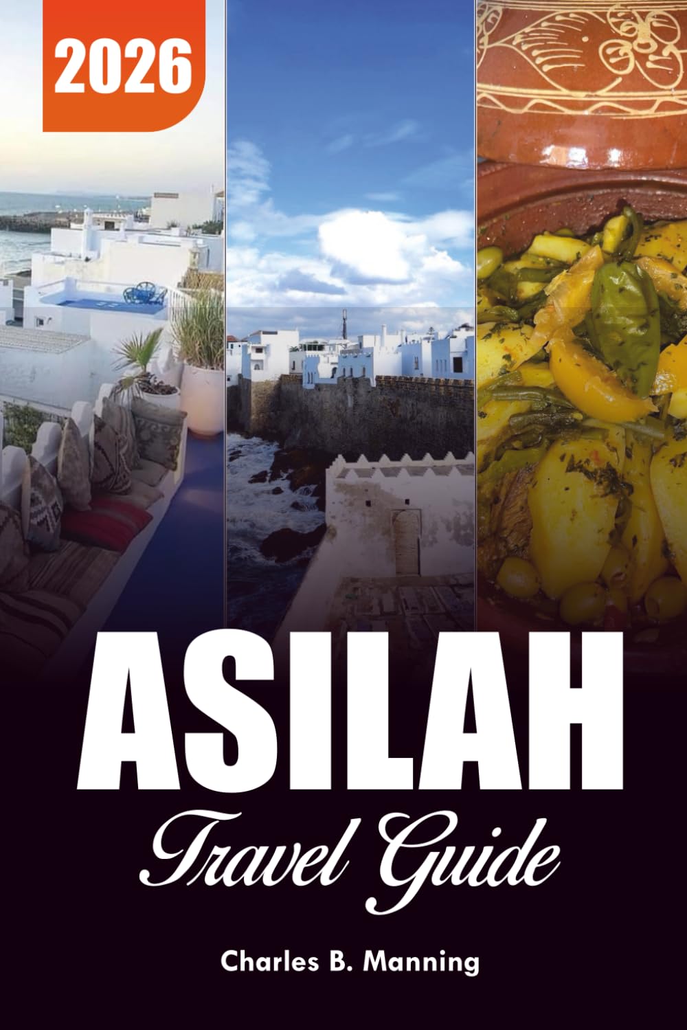 ASILAH TRAVEL GUIDE 2026: Discover Morocco’s Hidden Coastal Gem, Beaches & Medina Secrets