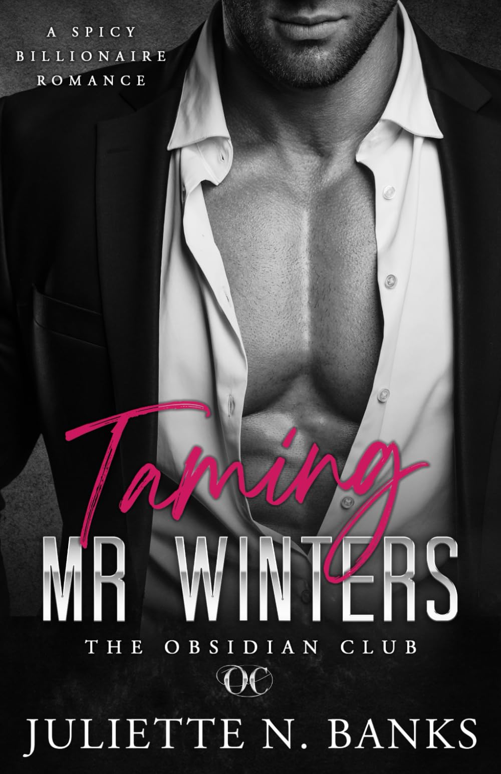 Taming Mr Winters: Spicy Billionaire Romance (The Obsidian Series)