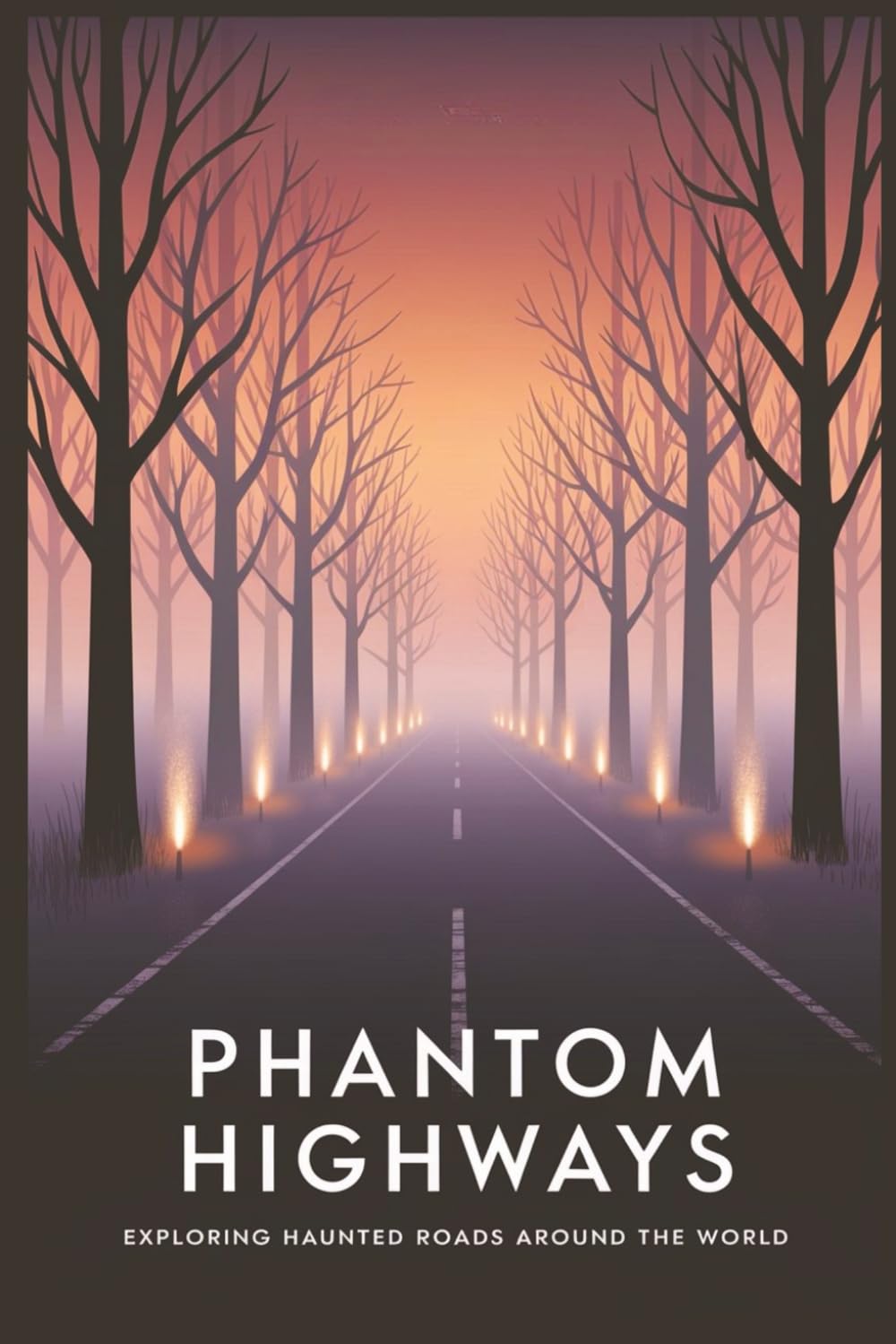 Phantom Highways: Exploring Haunted Roads Around the World