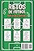 202 Retos de Fútbol para Jóvenes Campeones: Libro de fútbol para niños con Desafíos y Entrenamientos para mejorar tus habilidades solo o con amigos Imagen de 202 Retos de Fútbol para Jóvenes Campeones: Libro de fútbol para niños con Desafíos y Entrenamientos para mejorar tus habilidades solo o con amigos