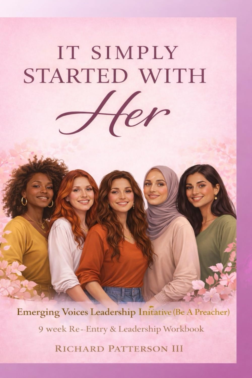 IT SIMPLY STARTED WITH HER: EMERGING VOICES LEADERSHIP INITIATIVE BE A PREACHER