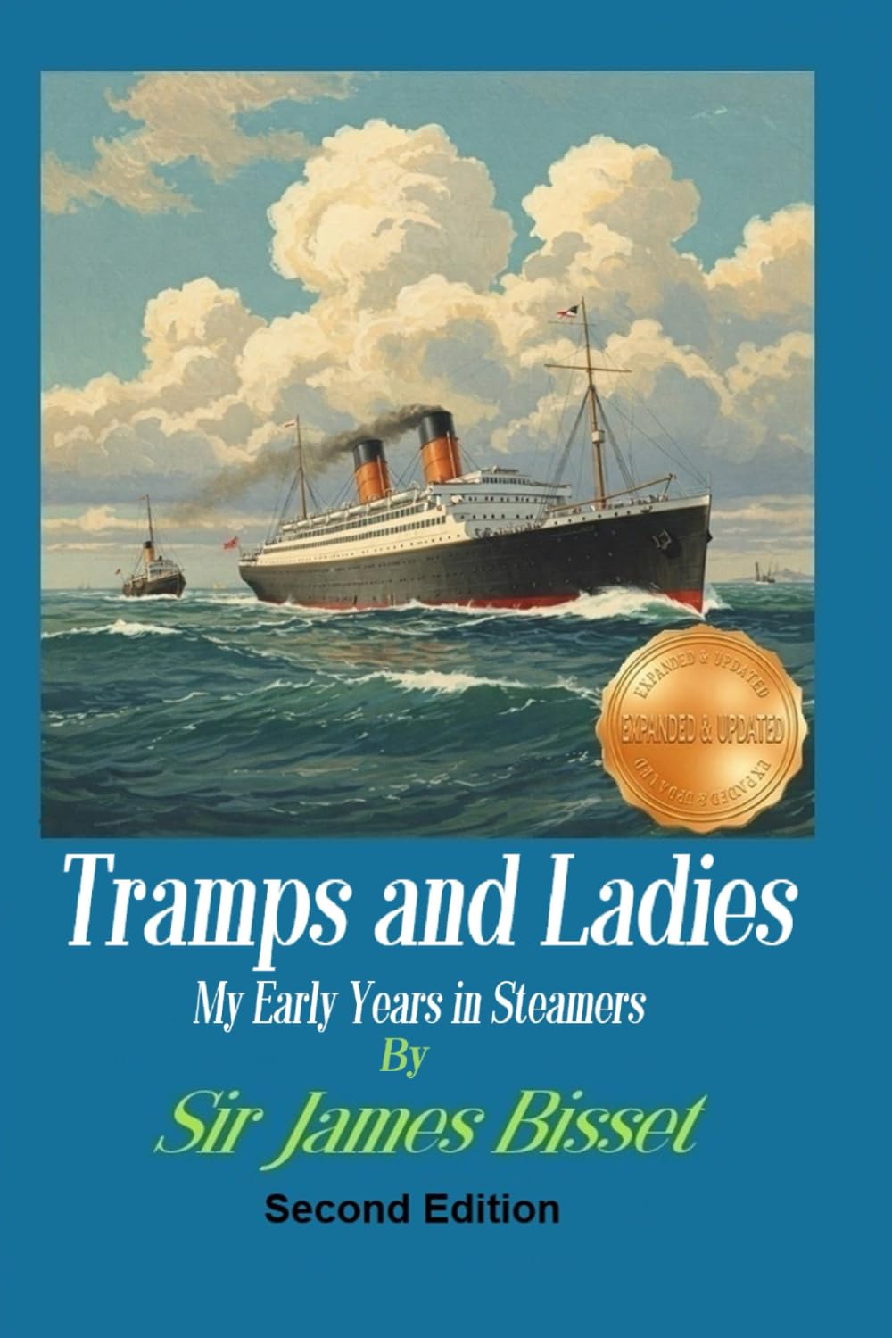 Tramps and Ladies: My Early Years in Steamers (Sail Ho! Trilogy)