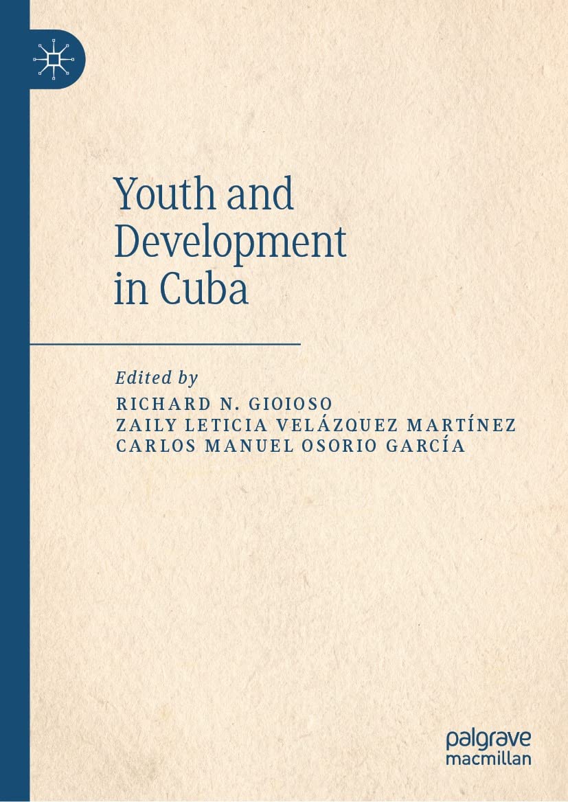 Youth and Development in Cuba essai politique anglophone histoire moderne