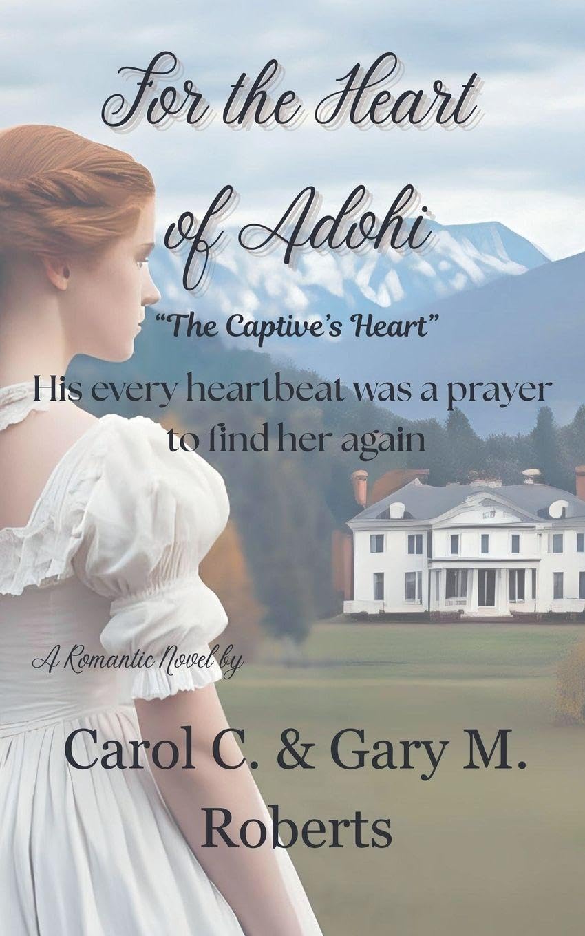 For the Heart of Adohi: 2 (The Captive's Heart)