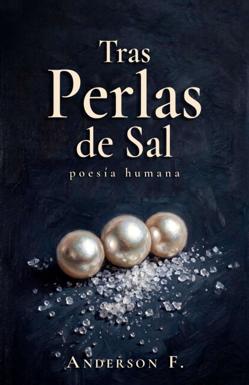 Tras Perlas de Sal: poesía humana
