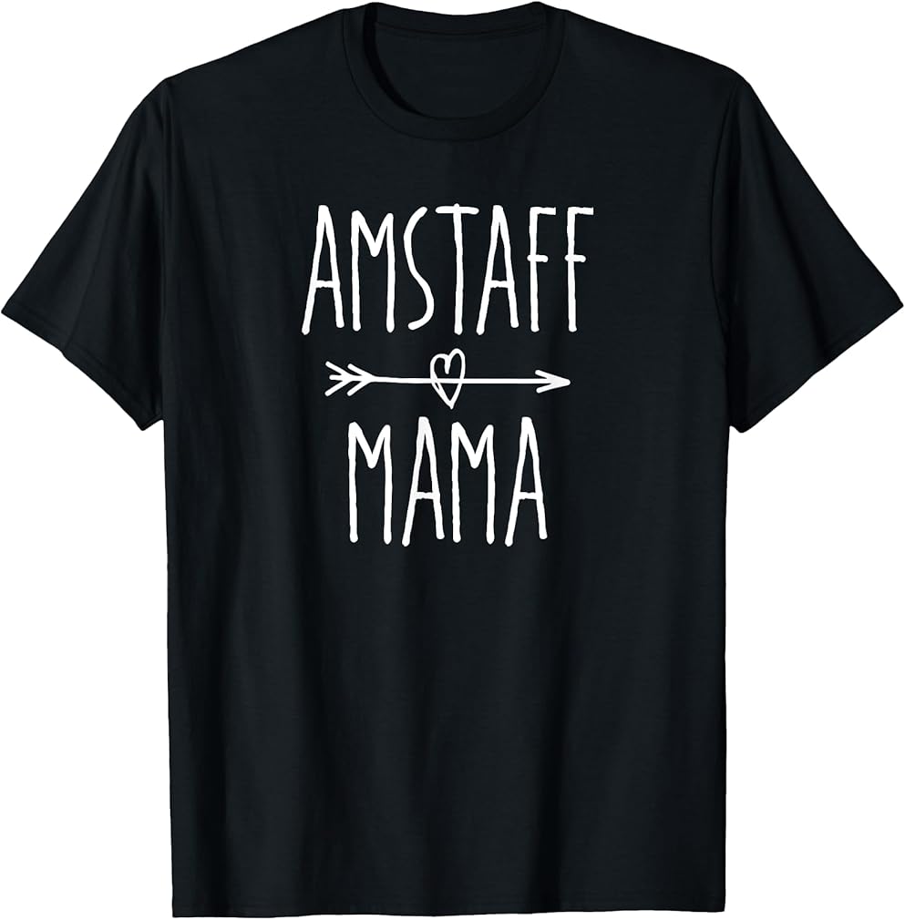 Amstaff Mama Cute American Staffordshire Terrier Mom Gift T-Shirt