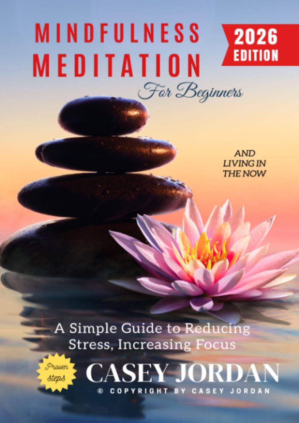 Mindfulness Meditation for Beginners:: A Simple Guide to Reducing Stress, Increasing Focus, and Living in the Now