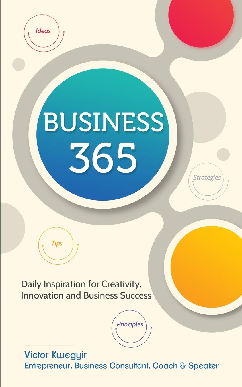 Business 365: Daily Inspiration for Creativity, Innovation and Business Success: 6 (Pathway to business success series)