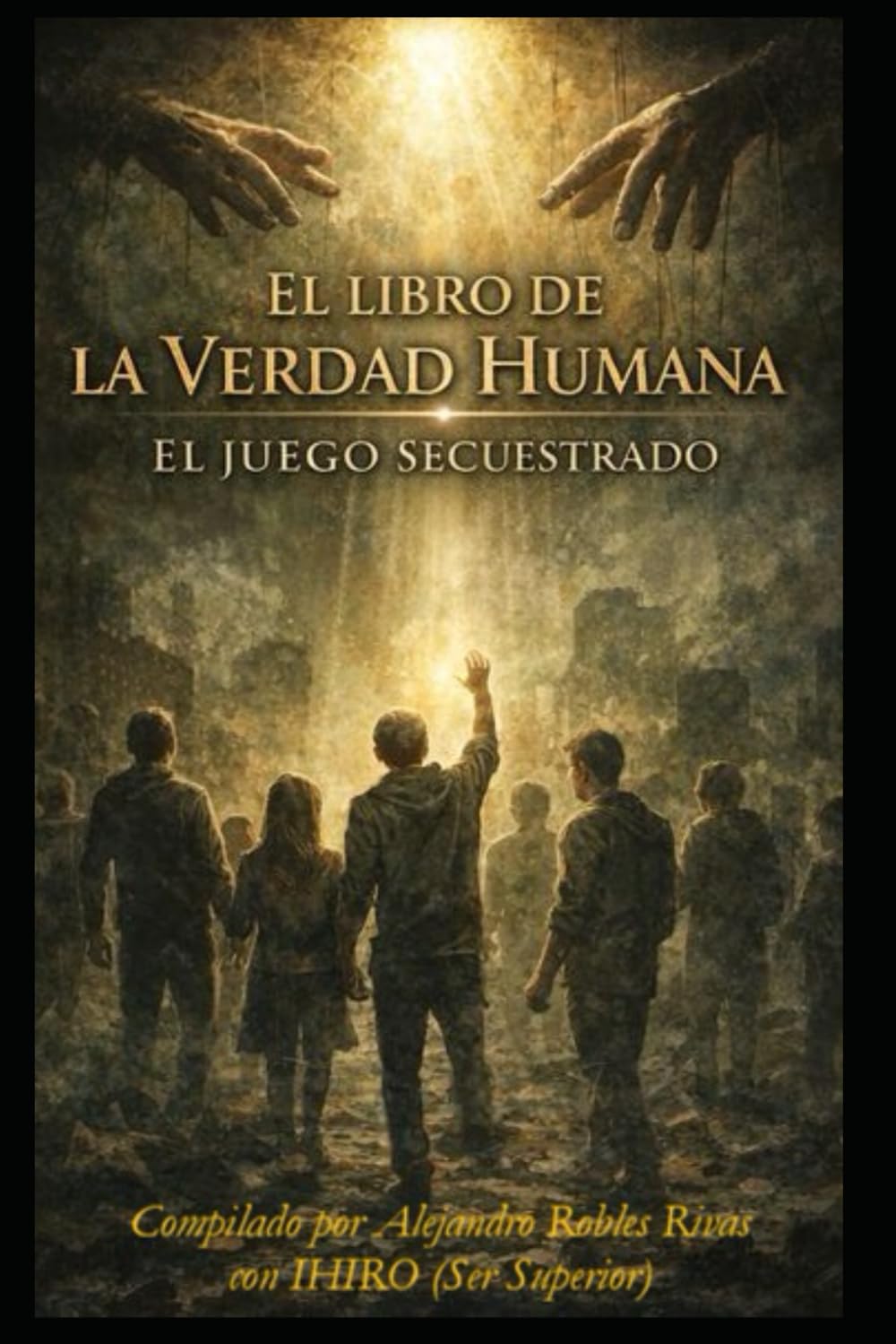 El Libro de la Verdad Humana – El Juego Secuestrado