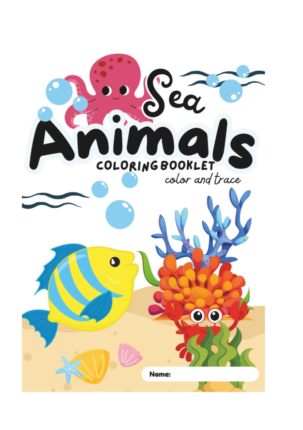 Sea Animals: Coloring and tracing booklet