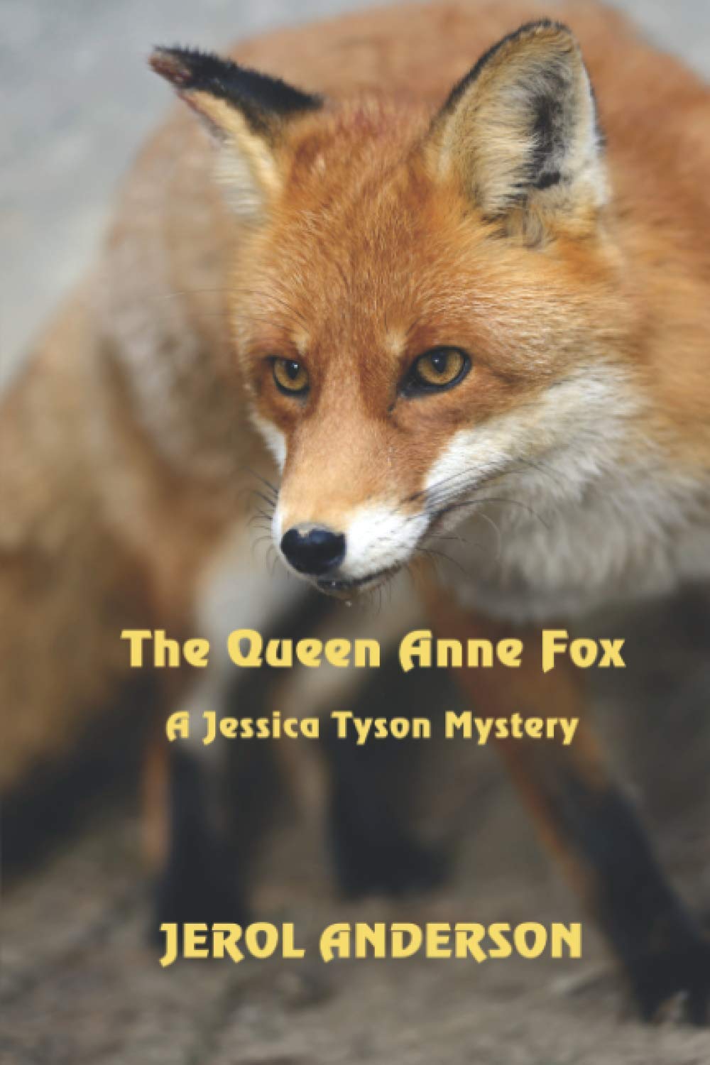 The Queen Anne Fox: A Jessica Tyson Mystery