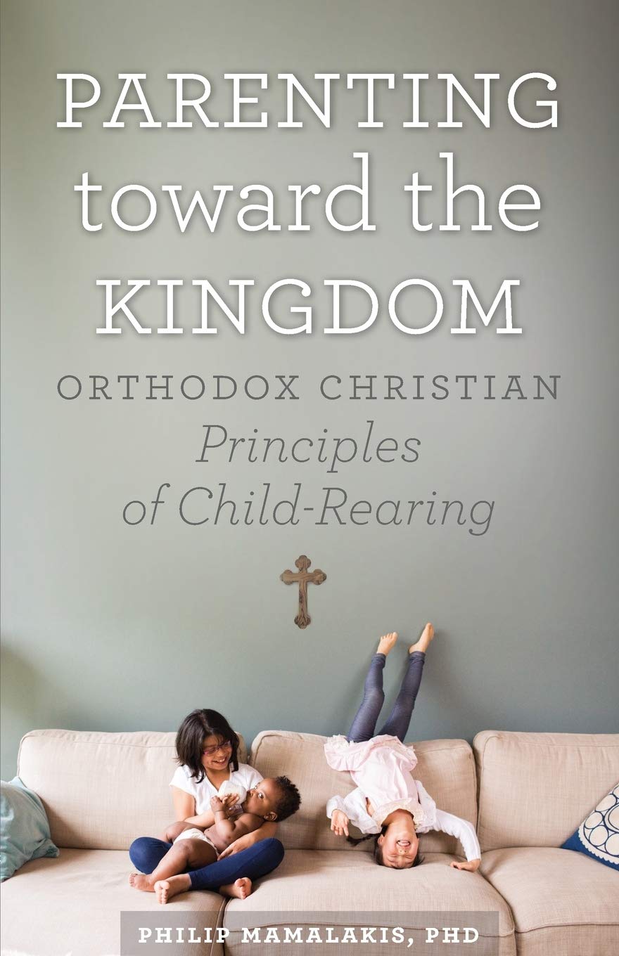 Ancient Faith Publishing Parenting Toward the Kingdom