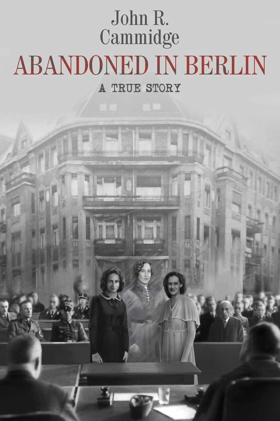Abandoned in Berlin: A True Story