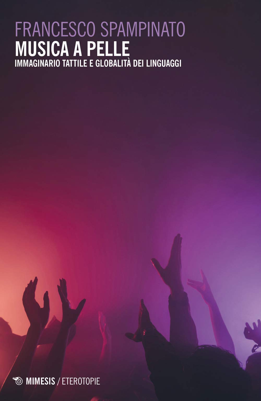 Musica A Pelle. Immaginario Tattile E Globalità Dei Linguaggi - 4