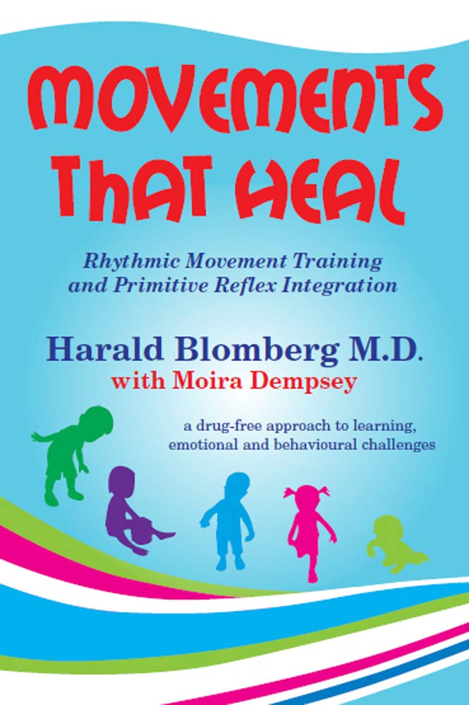 Movements that Heal: Rhythmic Movement Training and Primitive Reflex Integration