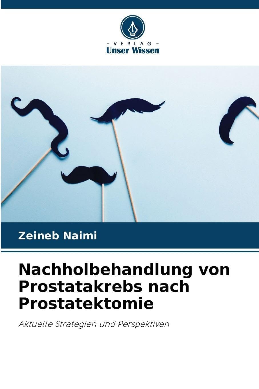 Nachholbehandlung von Prostatakrebs nach Prostatektomie: Aktuelle Strategien und Perspektiven