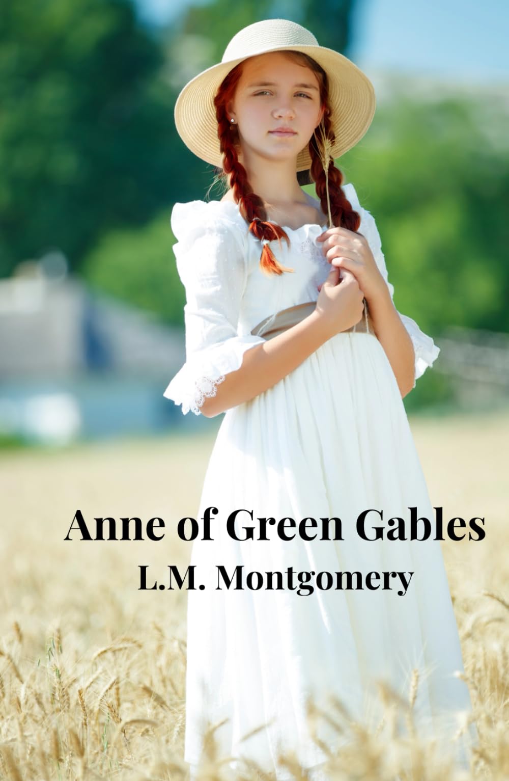 Anne of Green Gables: Books Written by L.M. Montgomery (Annotated)