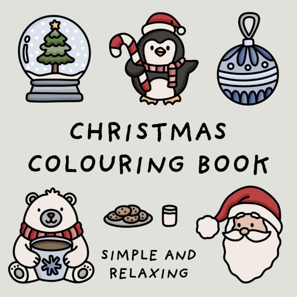 Christmas Colouring Book (Simple and Relaxing Bold Designs for Adults & Children) (Simple and Relaxing Colouring Books)