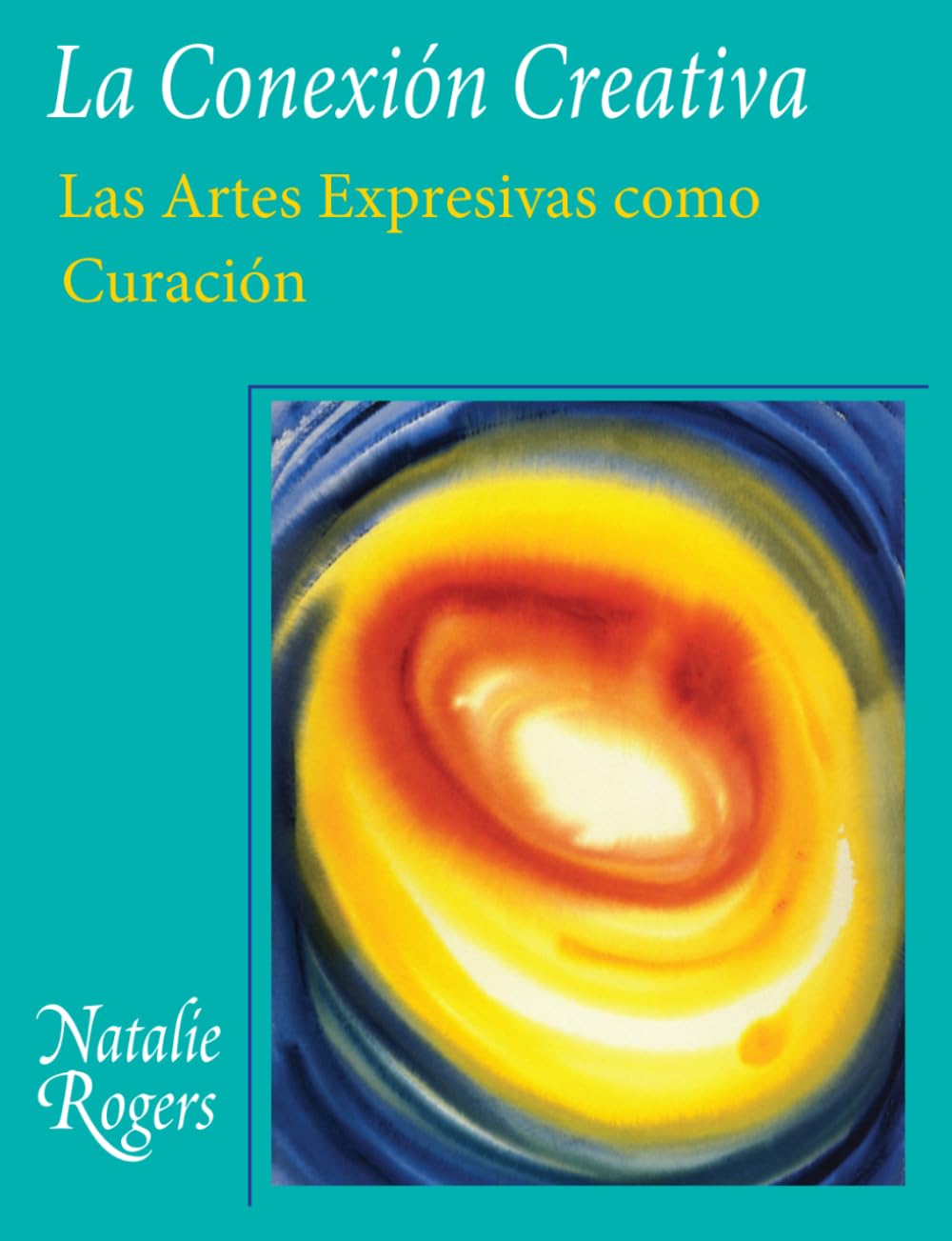 La Conexión Creativa: Las Artes Expresivas como Curación