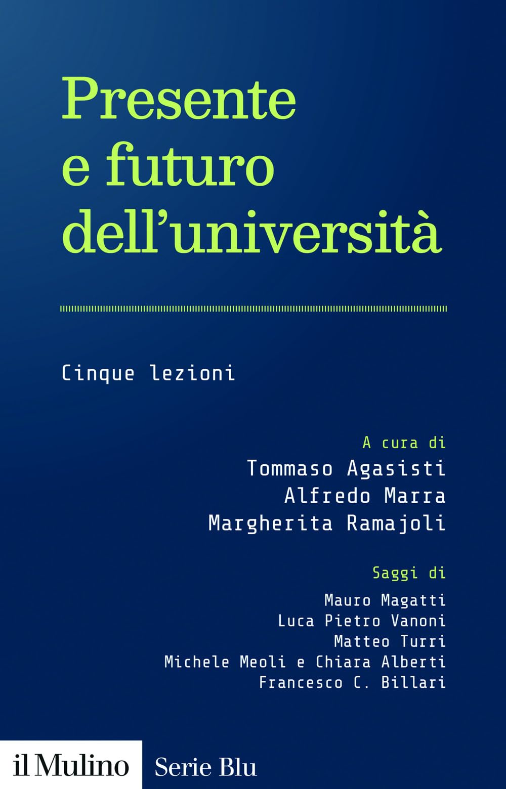 Presente E Futuro Dell'università. Cinque Lezioni: Vol. 2 - 4