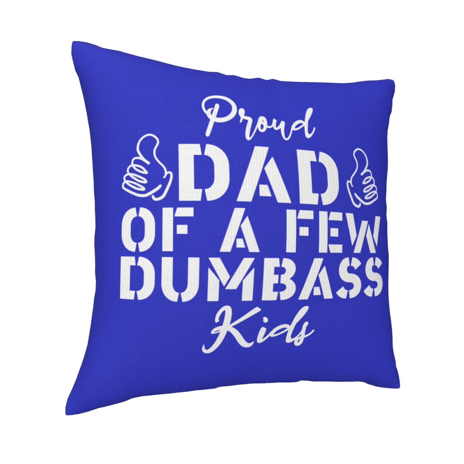 Qauirfe Proud Father of A Few Dumbass Kids Throw Pillow Covers 18x18 Couch Pillows