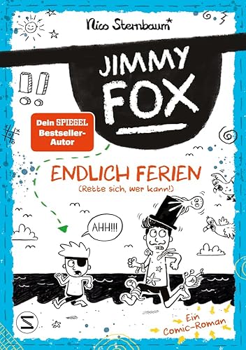 Jimmy Fox. Endlich Ferien (Rette sich, wer kann!)