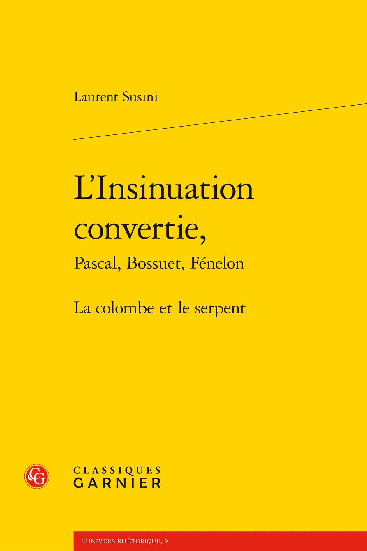 L'Insinuation Convertie,: La Colombe Et Le Serpent