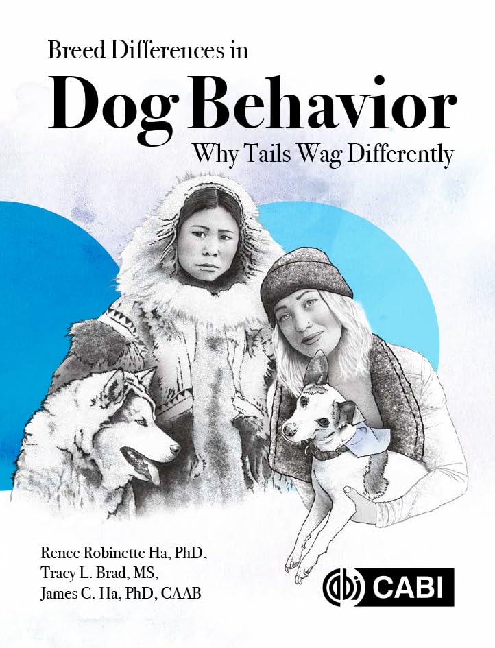 Breed Differences in Dog Behavior: Why Tails Wag Differently      Kindle Edition