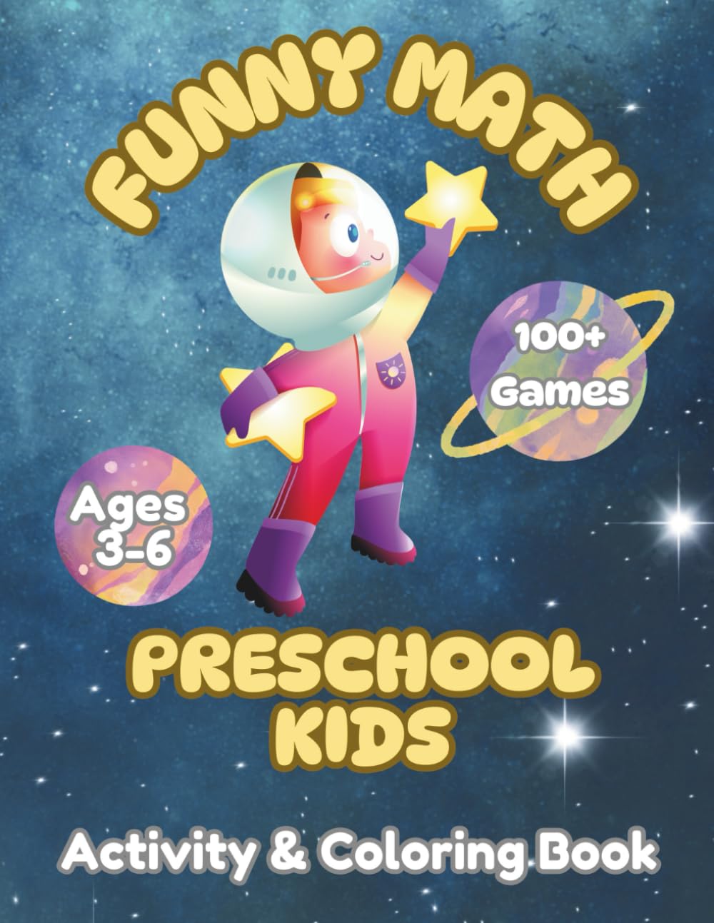 Funny Math Preschool workbook for kids ages 3-6: with shapes and numbers from 1 to 20, tracing and coloring book for kids with 100+ activities and games