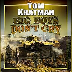 Big Boys Don't Cry Audiolibro Por Tom Kratman arte de portada