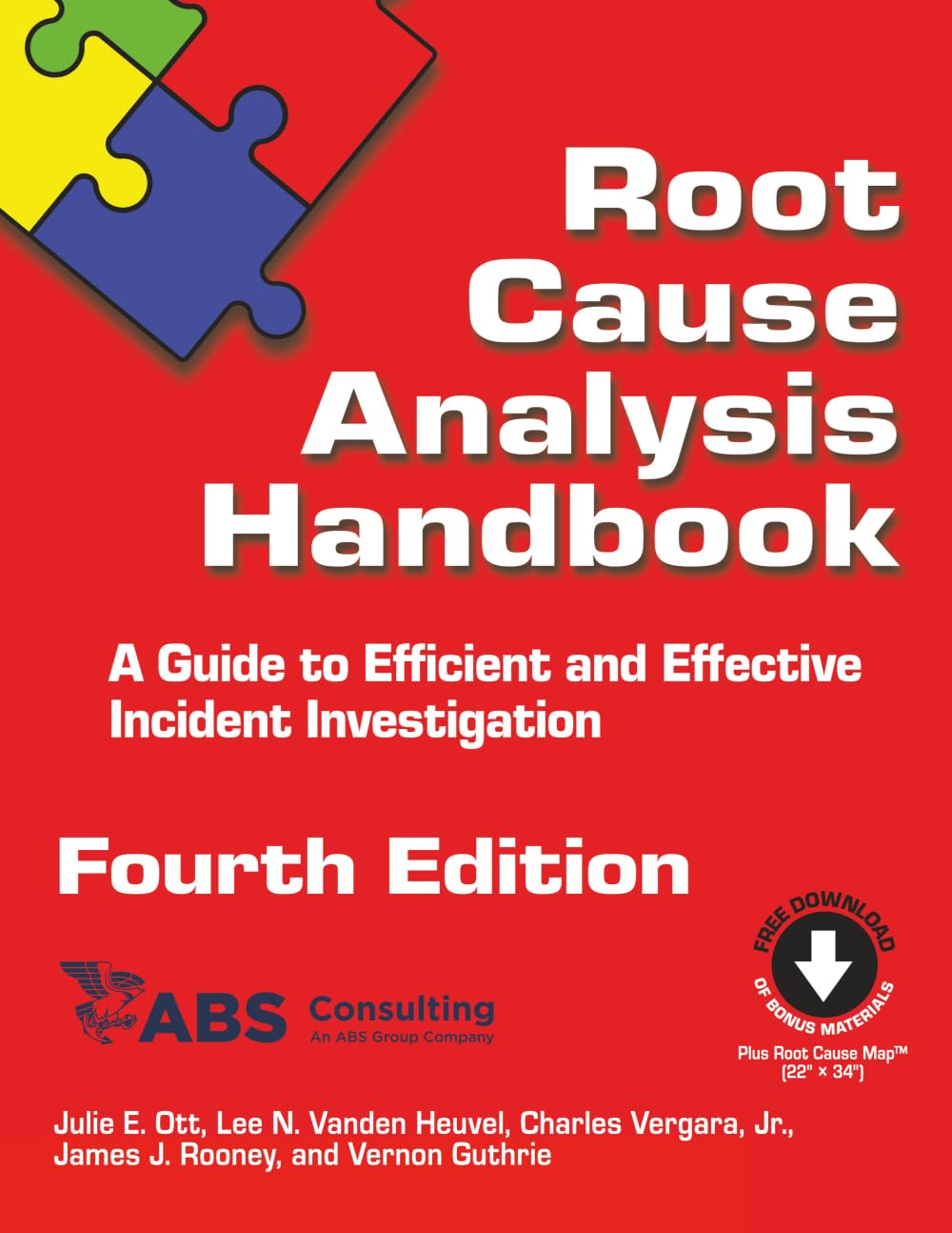 Root Cause Analysis Handbook: A Guide to Efficient and Effective Incident Investigation