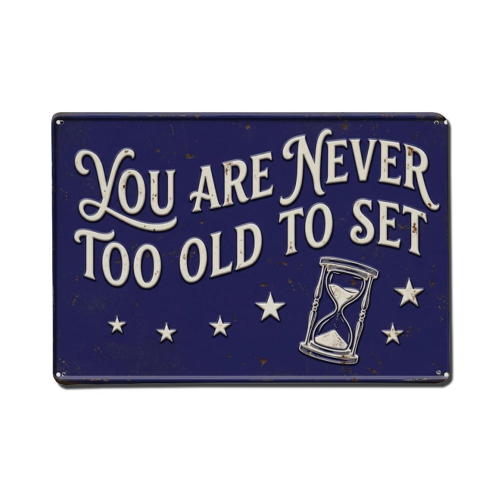 Never Too Late Home Retro Motivational Slogans Metal Tin Sign Plaque Wall Decor for Cafe, Club Bar, Office, Home Garden Metal Poster 8x12Inch