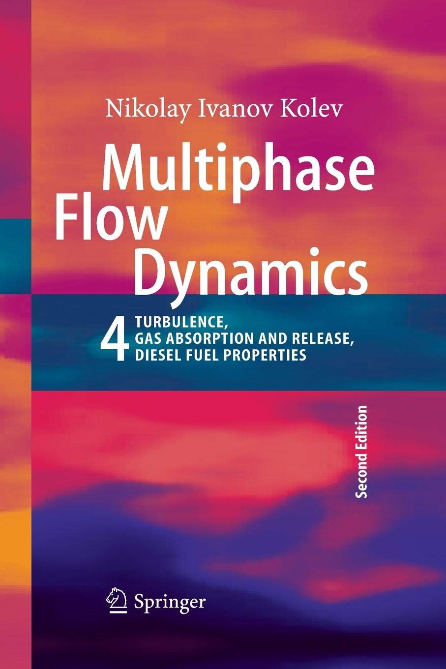 Multiphase Flow Dynamics 4: Turbulence, Gas Adsorption and Release, Diesel Fuel Properties