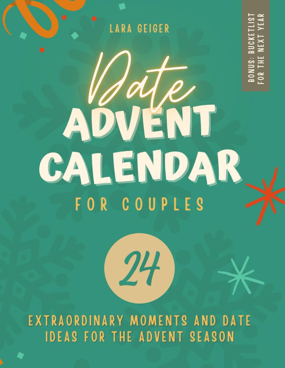 Date Advent Calendar for Couples: Extraordinary moments and date ideas for the Advent season
