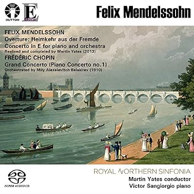 Mendelssohn - Heimkehr aus der Fremde Overture, Piano Concerto in E / Chopin-Balakirev - Grand Concerto (Piano Concerto No. 1 in E minor) HYBRID SACD