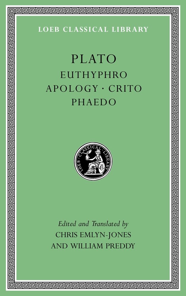 Euthyphro. Apology. Crito. Phaedo (Loeb Classical Library 36) Hardcover – 29 Jun. 2017